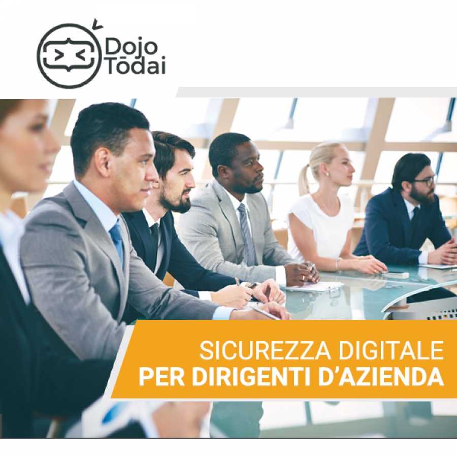 Corso di formazione per i Dirigenti d'azienda: sicurezza digitale